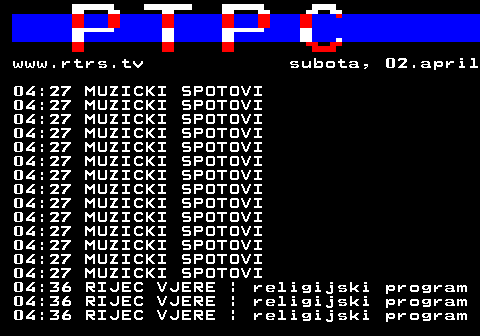 307.43 www.rtrs.tv subota, 02.april 04:27 MUZICKI SPOTOVI 04:27 MUZICKI SPOTOVI 04:27 MUZICKI SPOTOVI 04:27 MUZICKI SPOTOVI 04:27 MUZICKI SPOTOVI 04:27 MUZICKI SPOTOVI 04:27 MUZICKI SPOTOVI 04:27 MUZICKI SPOTOVI 04:27 MUZICKI SPOTOVI 04:27 MUZICKI SPOTOVI 04:27 MUZICKI SPOTOVI 04:27 MUZICKI SPOTOVI 04:27 MUZICKI SPOTOVI 04:27 MUZICKI SPOTOVI 04:36 RIJEC VJERE | religijski program 04:36 RIJEC VJERE | religijski program 04:36 RIJEC VJERE | religijski program