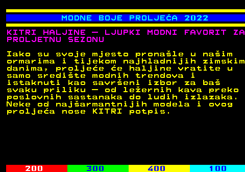 547.3 MODNE BOJE PROLJEA 2022 KITRI HALJINE  LJUPKI MODNI FAVORIT ZA PROLJETNU SEZONU Iako su svoje mjesto pronale u naim ormarima i tijekom najhladnijih zimskim danima, proljee e haljine vratite u samo sredite modnih trendova i istaknuti kao savreni izbor za ba svaku priliku  od leernih kava preko poslovnih sastanaka do ludih izlazaka. Neke od najarmantnijih modela i ovog proljea nose KITRI potpis.